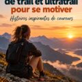 Image d'une femme courant sur un sentier montagneux, symbolisant la passion du trail.